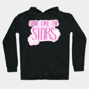 shine like the stars hand lettering Hoodie